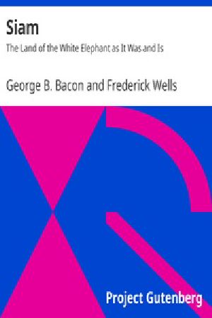 [Gutenberg 38078] • Siam : The Land of the White Elephant as It Was and Is